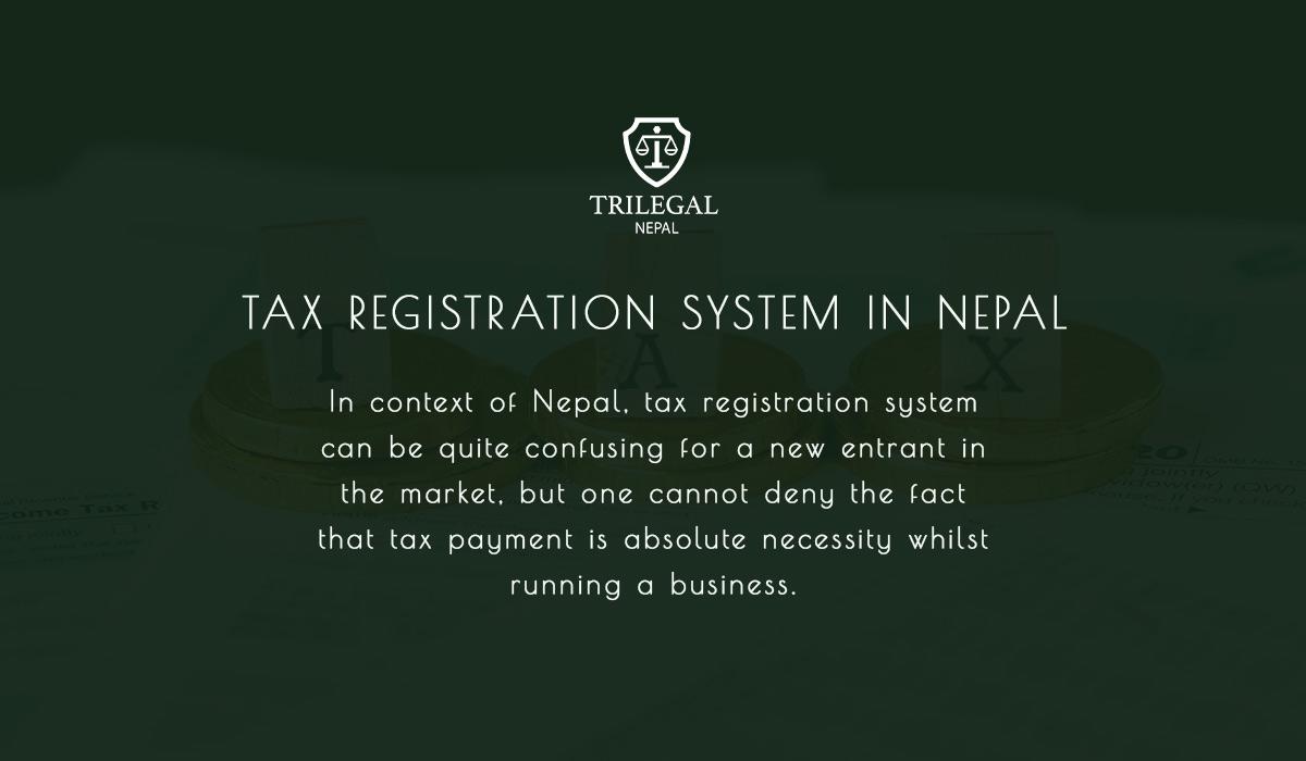 TAX REGISTRATION SYSTEM IN NEPAL