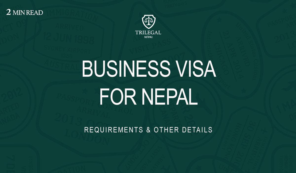 Business Visa for Nepal | How to apply for business visa in Nepal | Immigration Lawyers for Nepal